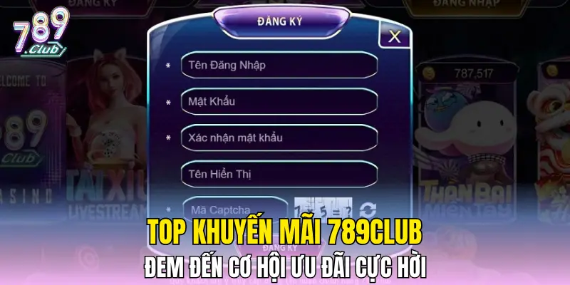 Một số khuyến mãi 789CLUB hời dành cho mọi người chơi 