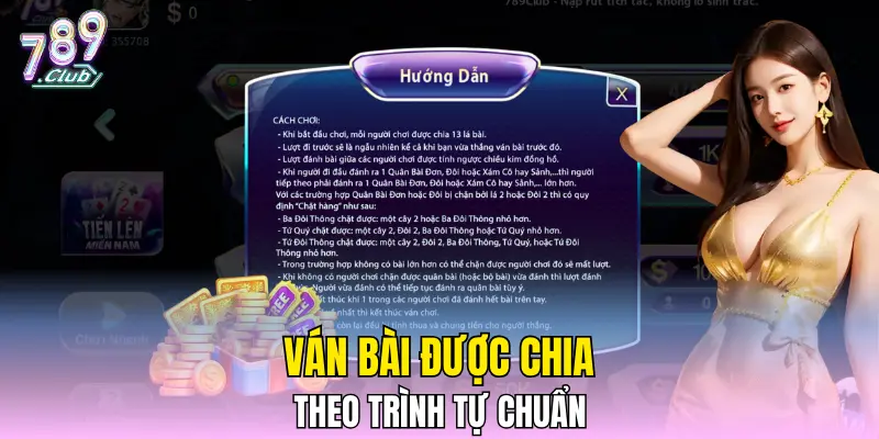 Ván bài được chia theo trình tự chuẩn