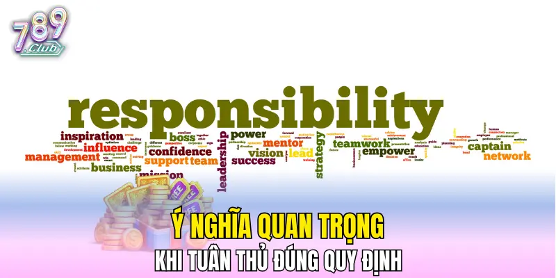 Ý nghĩa quan trọng khi tuân thủ đúng quy định